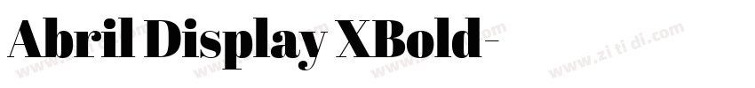 Abril Display XBold字体转换 Abril Display XBold字体转换